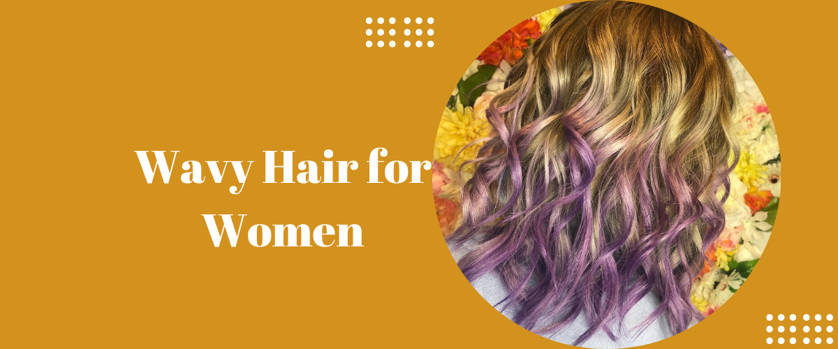 Wavy Hair for Women
