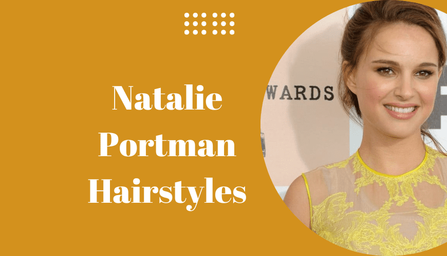 Natalie Portman Hairstyles