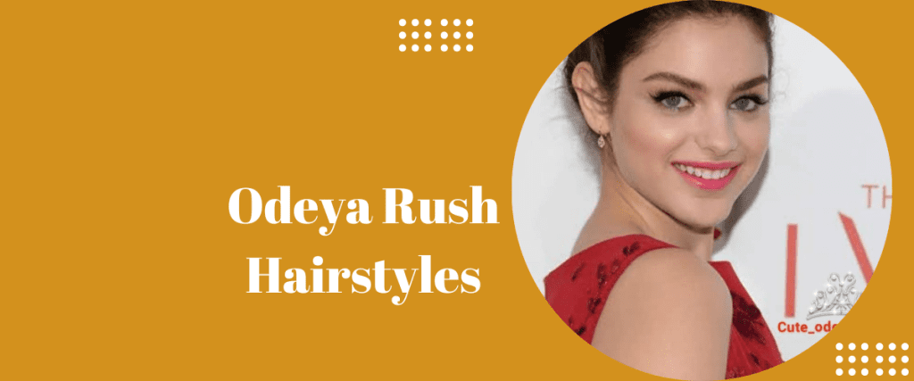 Odeya Rush Hairstyles