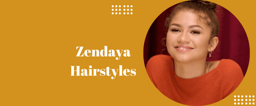 100+ Zendaya Hairstyles 2023