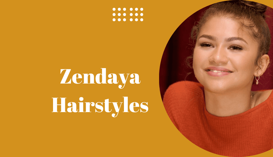 Zendaya Hairstyles